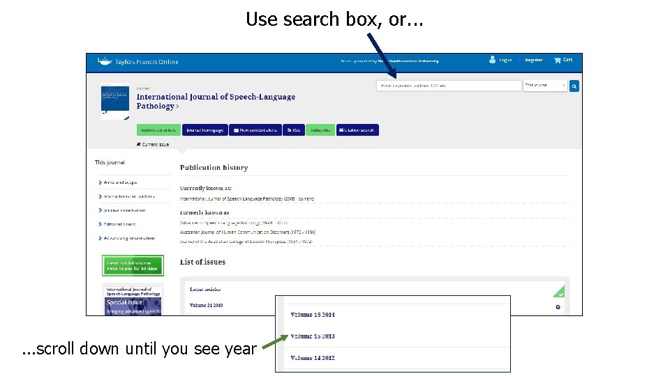 Use search box, or. . . scroll down until you see year 