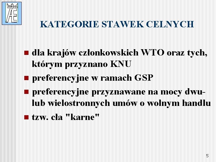KATEGORIE STAWEK CELNYCH dla krajów członkowskich WTO oraz tych, którym przyznano KNU n preferencyjne