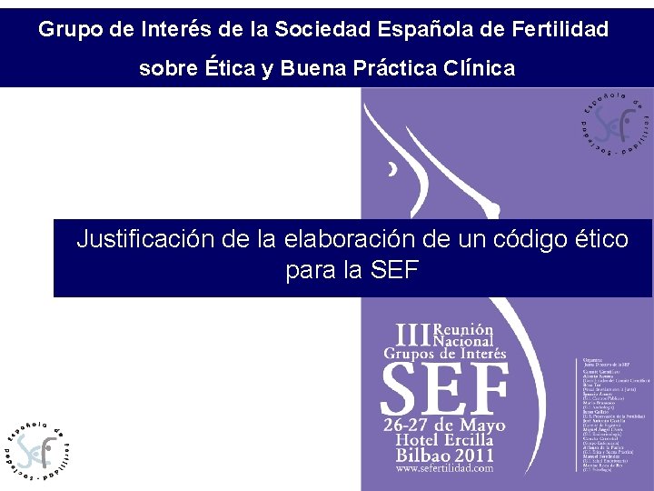 Grupo dede Interés de la Sociedad de Fertilidad Relación los profesionales con. Española los