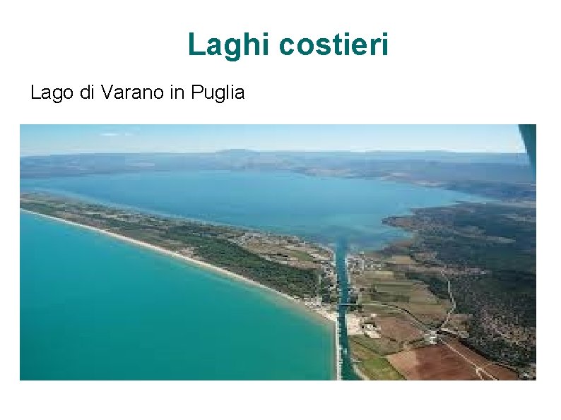 Laghi costieri Lago di Varano in Puglia 