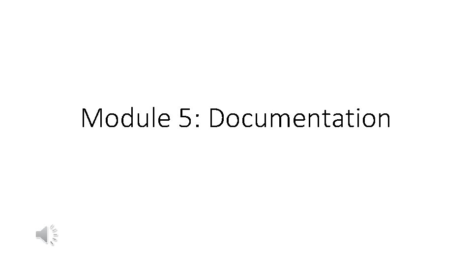 Module 5: Documentation 