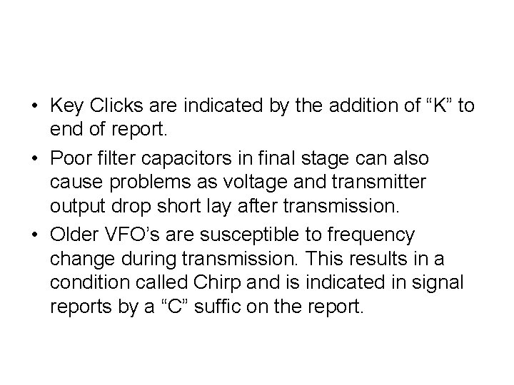  • Key Clicks are indicated by the addition of “K” to end of