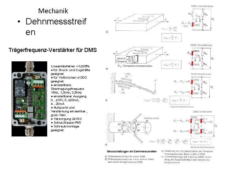 Mechanik • Dehnmessstreif en Trägerfrequenz-Verstärker für DMS Linearitätsfehler < 0, 005% ● für Druck-
