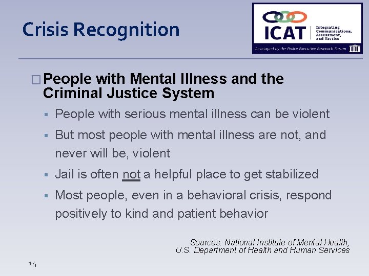 Crisis Recognition � People with Mental Illness and the Criminal Justice System People with