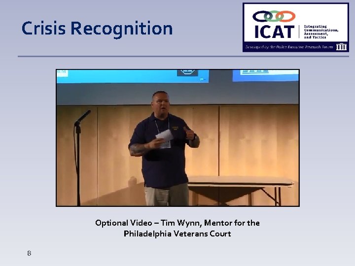 Crisis Recognition Optional Video – Tim Wynn, Mentor for the Philadelphia Veterans Court 8