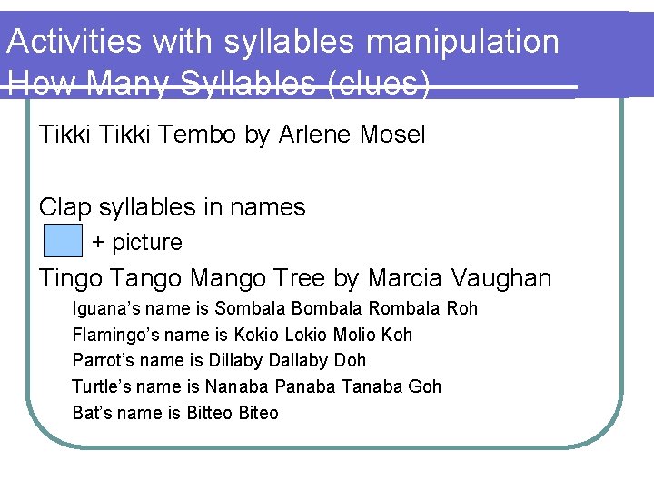 Activities with syllables manipulation How Many Syllables (clues) Tikki Tembo by Arlene Mosel Clap