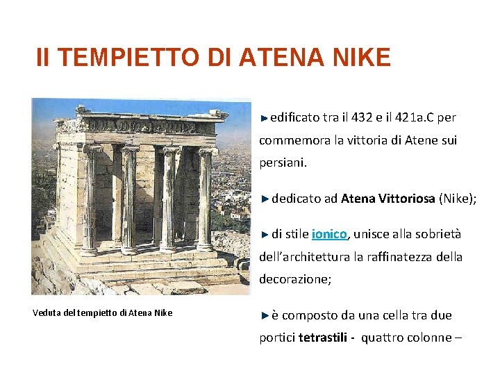 Il TEMPIETTO DI ATENA NIKE edificato tra il 432 e il 421 a. C