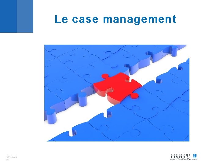 Le case management 12/1/2020 ‹#› 