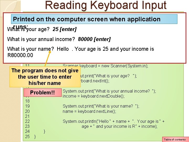 Reading Keyboard Input 1 import java. util. Scanner; // Needed for the Scanner class Reading Keyboard Input 1 import java. util. Scanner; // Needed for the Scanner class