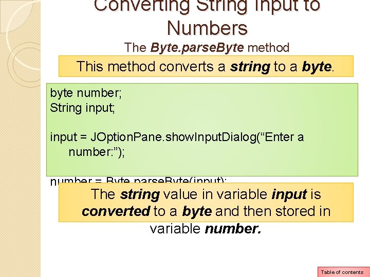 Converting String Input to Numbers The Byte. parse. Byte method This method converts a Converting String Input to Numbers The Byte. parse. Byte method This method converts a