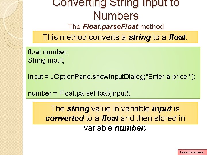 Converting String Input to Numbers The Float. parse. Float method This method converts a Converting String Input to Numbers The Float. parse. Float method This method converts a
