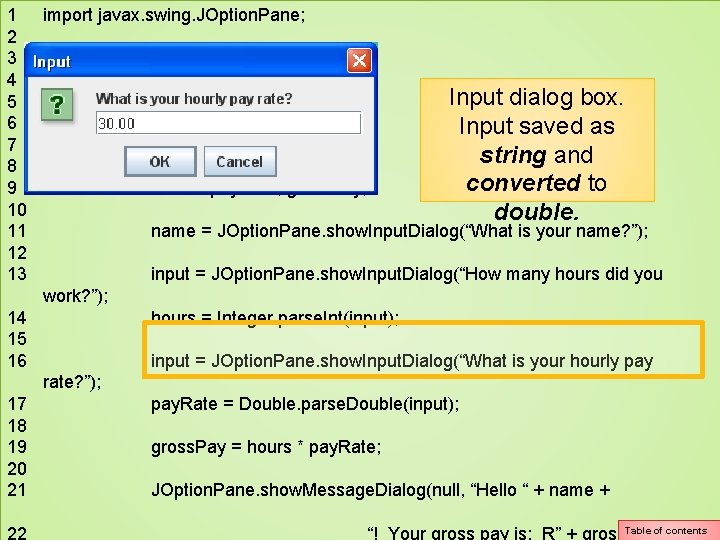 1 import javax. swing. JOption. Pane; 2 3 public class Dialog. Example 4 { 1 import javax. swing. JOption. Pane; 2 3 public class Dialog. Example 4 {