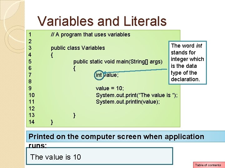 Variables and Literals 1 2 3 4 5 6 7 8 9 10 11 Variables and Literals 1 2 3 4 5 6 7 8 9 10 11