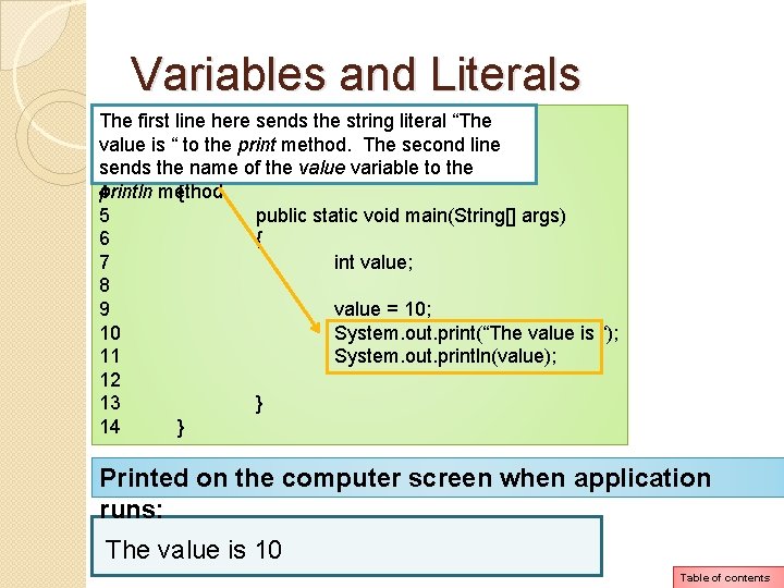 Variables and Literals The sends the string literal “The 1 first line // A Variables and Literals The sends the string literal “The 1 first line // A
