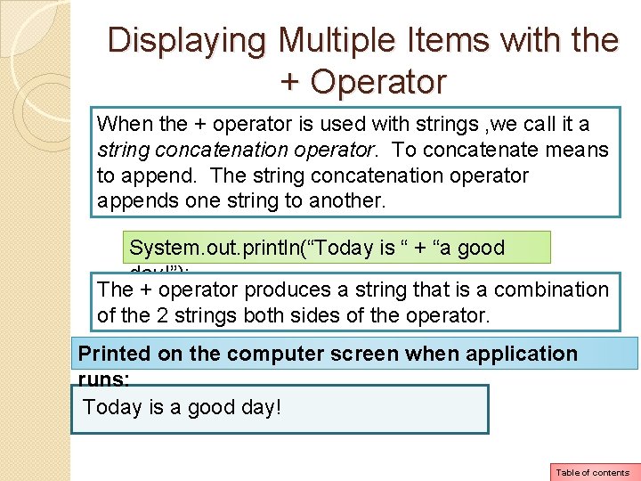 Displaying Multiple Items with the + Operator When the + operator is used with Displaying Multiple Items with the + Operator When the + operator is used with