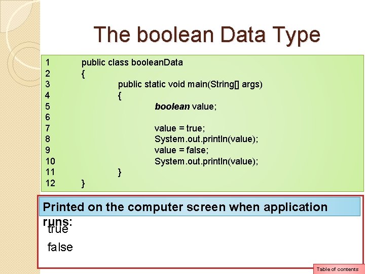 The boolean Data Type 1 2 3 4 5 6 7 8 9 10 The boolean Data Type 1 2 3 4 5 6 7 8 9 10