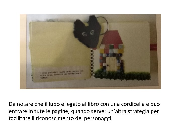 Da notare che il lupo è legato al libro con una cordicella e può