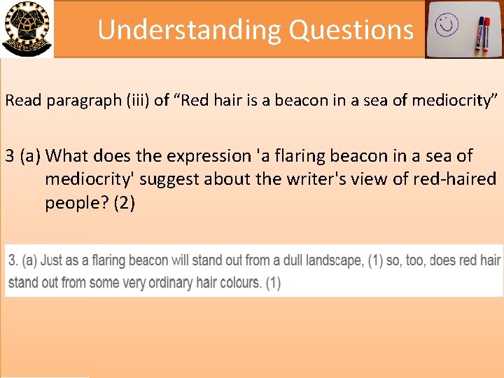 Understanding Questions Read paragraph (iii) of “Red hair is a beacon in a sea