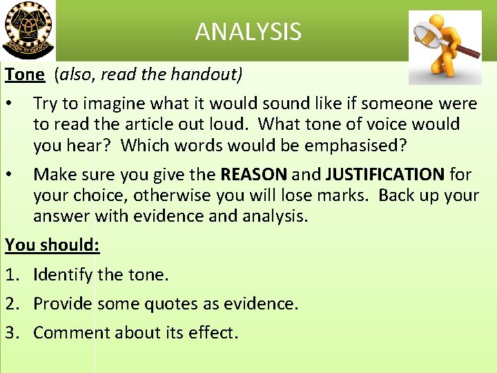 ANALYSIS Tone (also, read the handout) • Try to imagine what it would sound