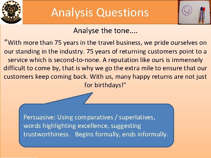 Analysis Questions Analyse the tone. . “With more than 75 years in the travel