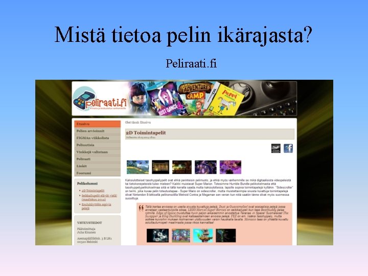 Mistä tietoa pelin ikärajasta? Peliraati. fi 