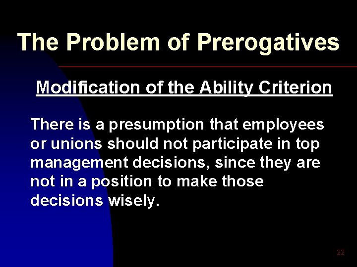 The Problem of Prerogatives Modification of the Ability Criterion There is a presumption that