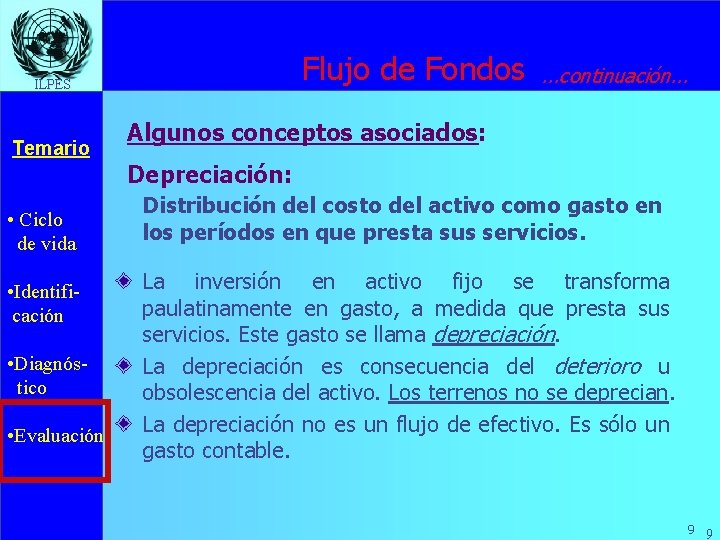 Flujo de Fondos ILPES Temario . . . continuación. . . Algunos conceptos asociados: