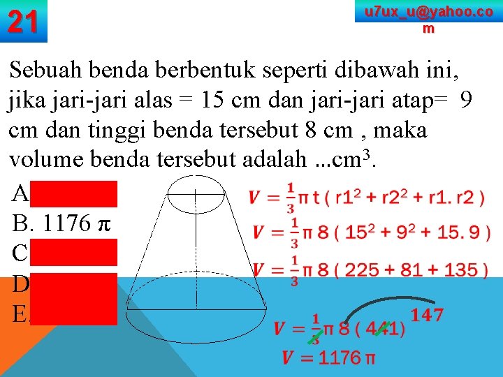 u 7 ux_u@yahoo. co m 21 Sebuah benda berbentuk seperti dibawah ini, jika jari-jari