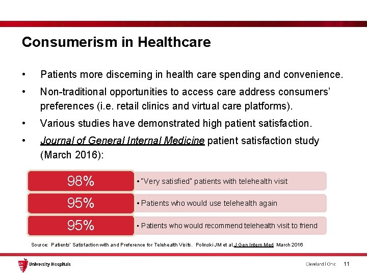Consumerism in Healthcare • Patients more discerning in health care spending and convenience. • Consumerism in Healthcare • Patients more discerning in health care spending and convenience. •