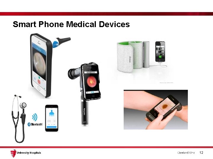 Smart Phone Medical Devices 12 Smart Phone Medical Devices 12
