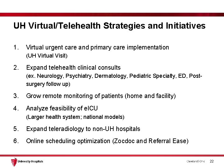 UH Virtual/Telehealth Strategies and Initiatives 1. Virtual urgent care and primary care implementation (UH UH Virtual/Telehealth Strategies and Initiatives 1. Virtual urgent care and primary care implementation (UH