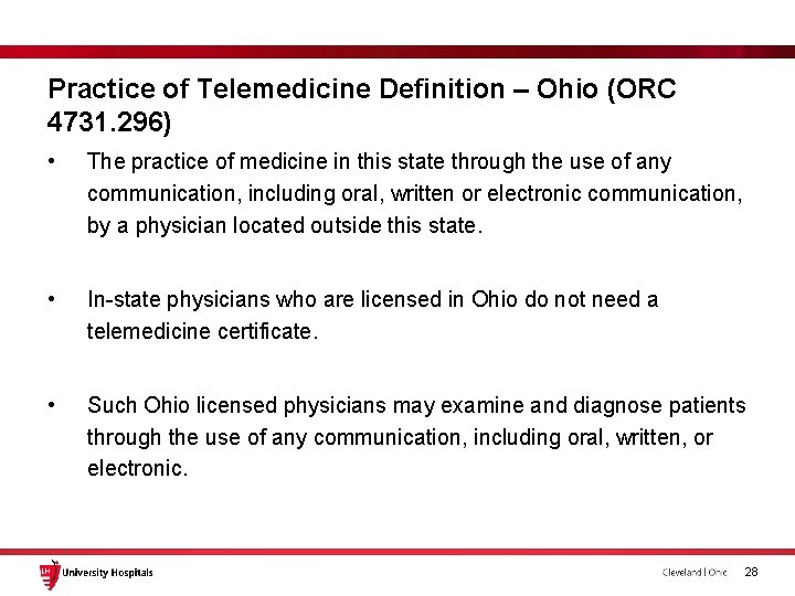 Practice of Telemedicine Definition – Ohio (ORC 4731. 296) • The practice of medicine Practice of Telemedicine Definition – Ohio (ORC 4731. 296) • The practice of medicine