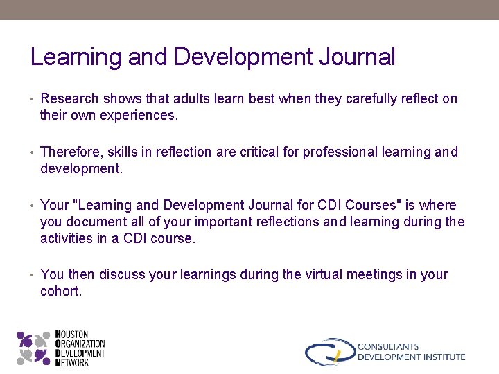Learning and Development Journal • Research shows that adults learn best when they carefully