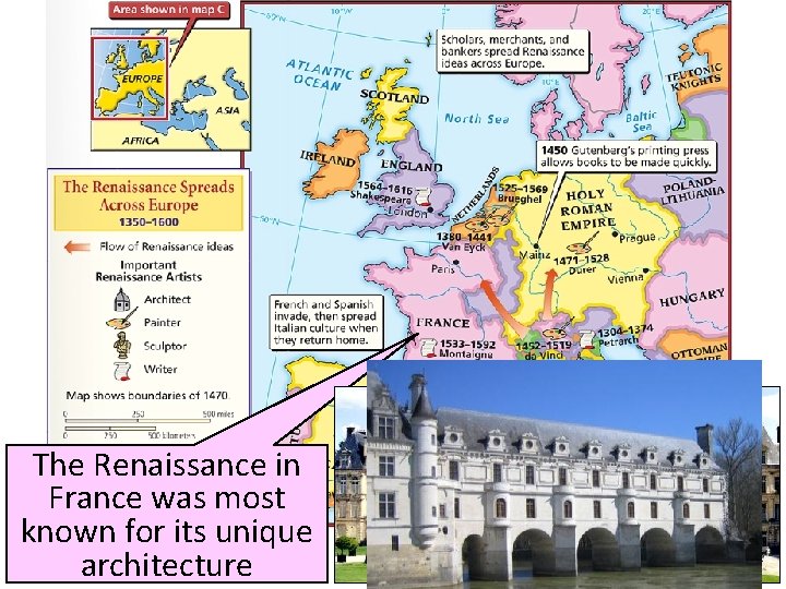 The Renaissance in France was most known for its unique architecture 