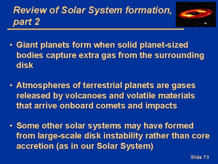 Review of Solar System formation, part 2 • Giant planets form when solid planet-sized