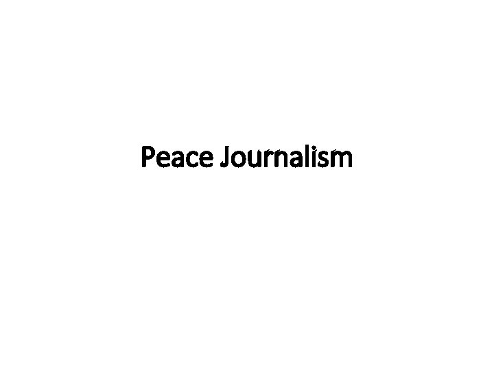 Peace Journalism 