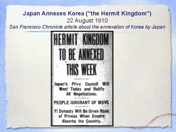 Japan Annexes Korea ("the Hermit Kingdom") 22 August 1910 San Francisco Chronicle article about