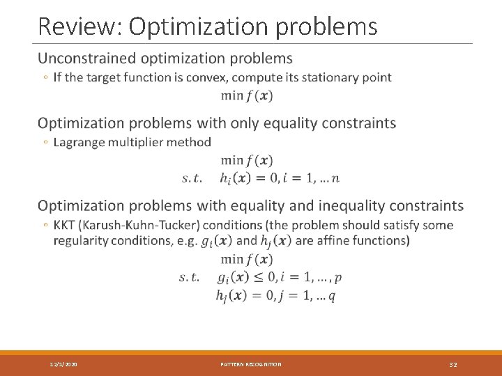 Review: Optimization problems 12/1/2020 PATTERN RECOGNITION 32 