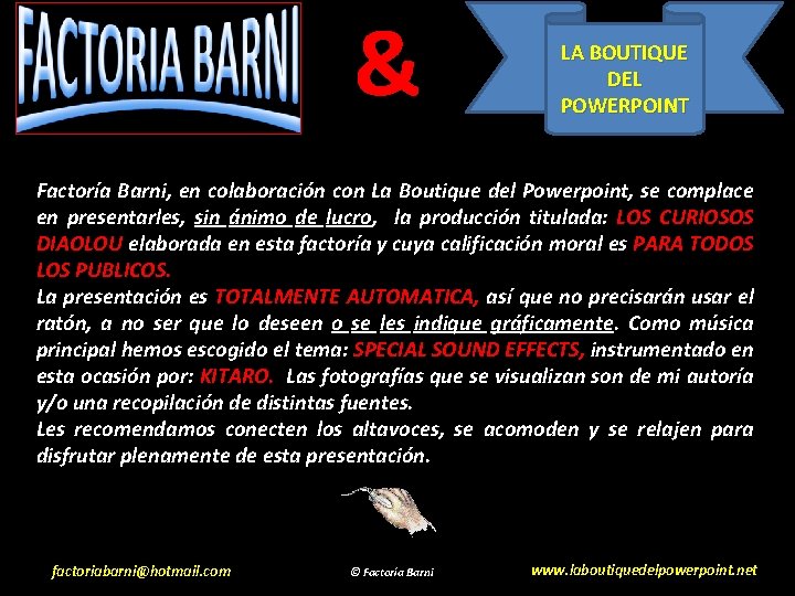 & LA BOUTIQUE DEL POWERPOINT Factoría Barni, en colaboración con La Boutique del Powerpoint,
