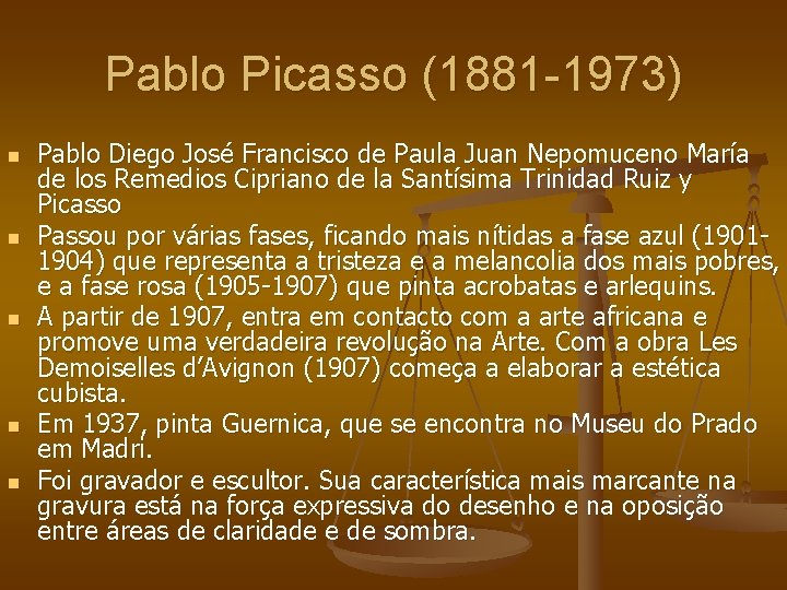 Pablo Picasso (1881 -1973) n n n Pablo Diego José Francisco de Paula Juan