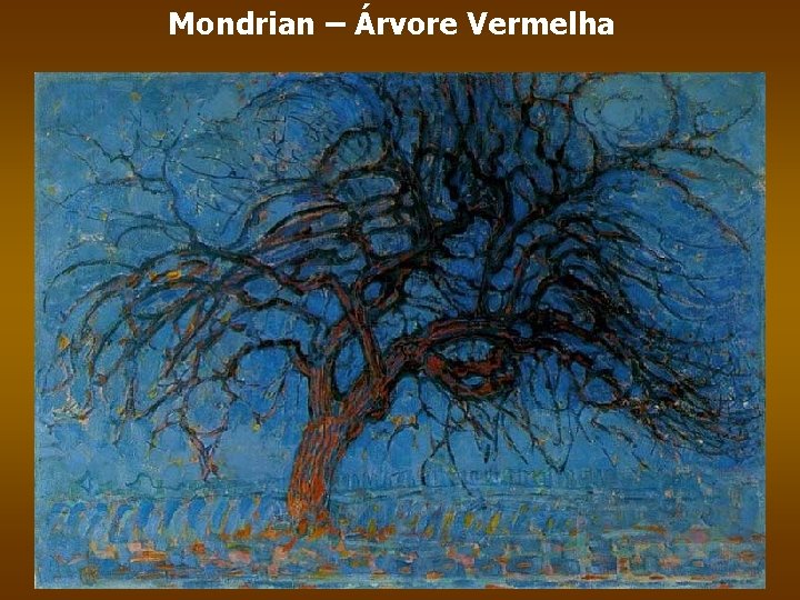 Mondrian – Árvore Vermelha 
