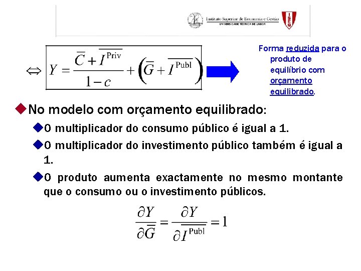 Forma reduzida para o produto de equilíbrio com orçamento equilibrado. u. No modelo com