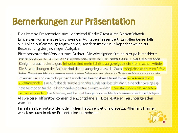 Bemerkungen zur Präsentation · · · Dies ist eine Präsentation zum Lehrmittel für die