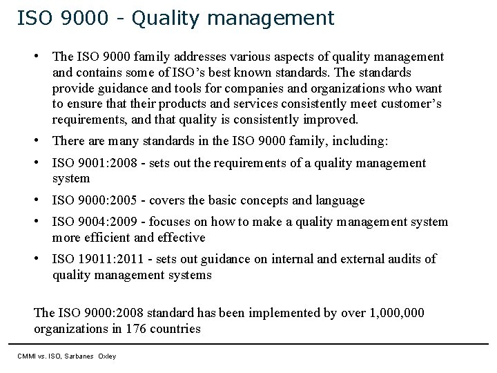 ISO 9000 - Quality management • The ISO 9000 family addresses various aspects of ISO 9000 - Quality management • The ISO 9000 family addresses various aspects of