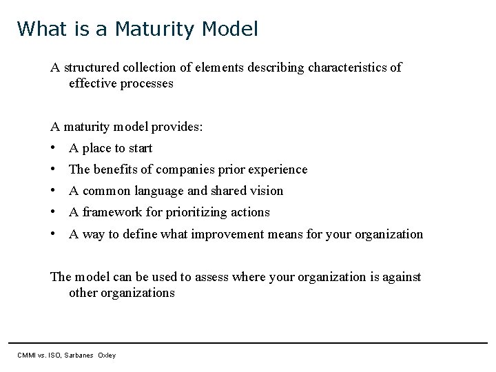 What is a Maturity Model A structured collection of elements describing characteristics of effective What is a Maturity Model A structured collection of elements describing characteristics of effective