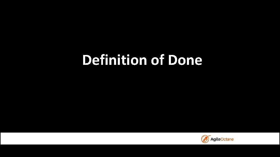 Definition of Done Agile Principles 