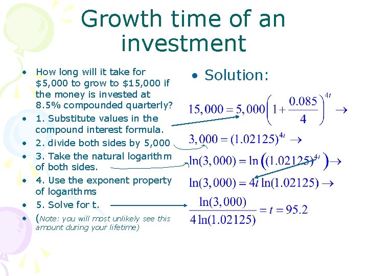 Growth time of an investment • How long will it take for $5, 000