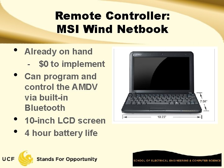 Remote Controller: MSI Wind Netbook • • Already on hand - $0 to implement