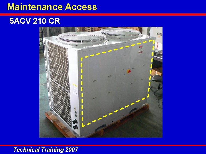 Maintenance Access 5 ACV 210 CR Technical Training 2007 