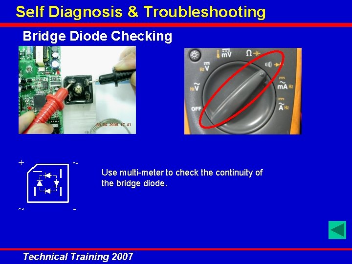 Self Diagnosis & Troubleshooting Bridge Diode Checking + ~ Use multi-meter to check the